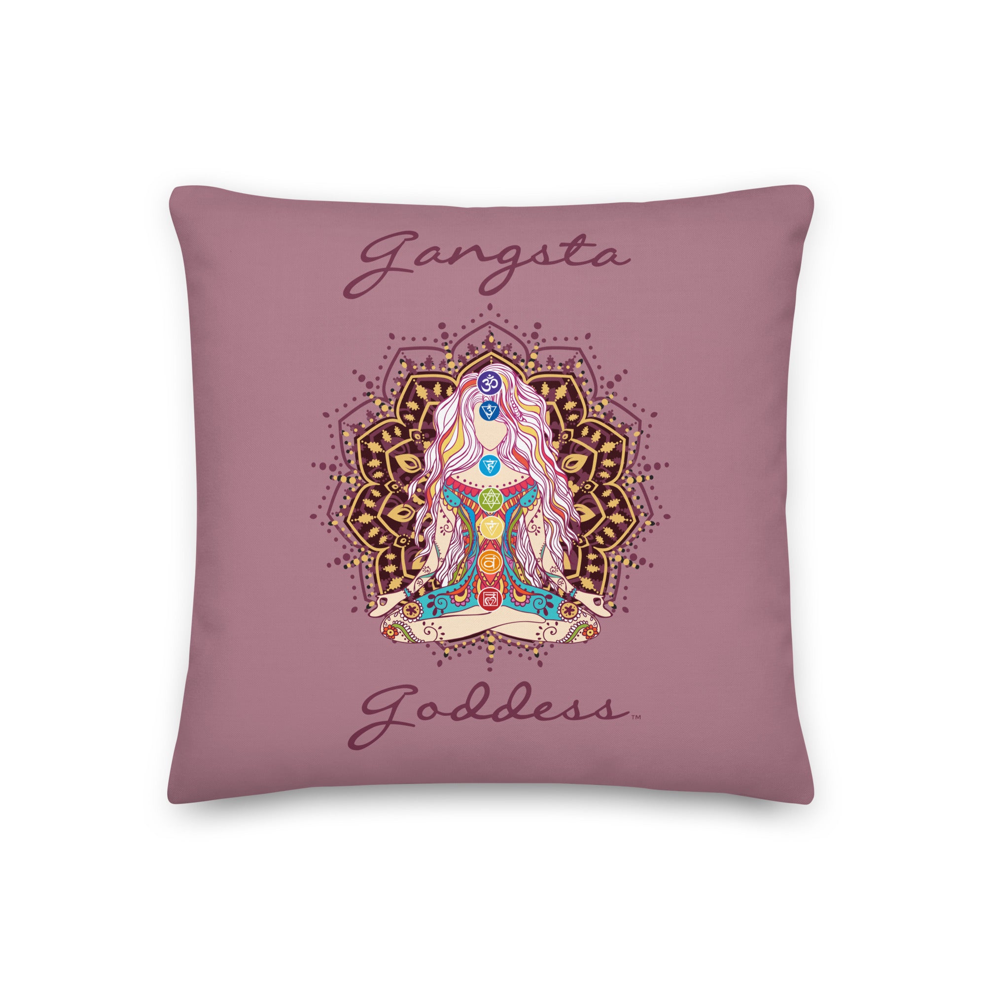 gangsta goddess 18x18 throw pillow by goddess swag.  double sided with rose color background. Image is a design of a goddess in yoga lotus position, mandala behind her, 7 chakras up her center. Gangsta is written above image and goddess is written below image. 
